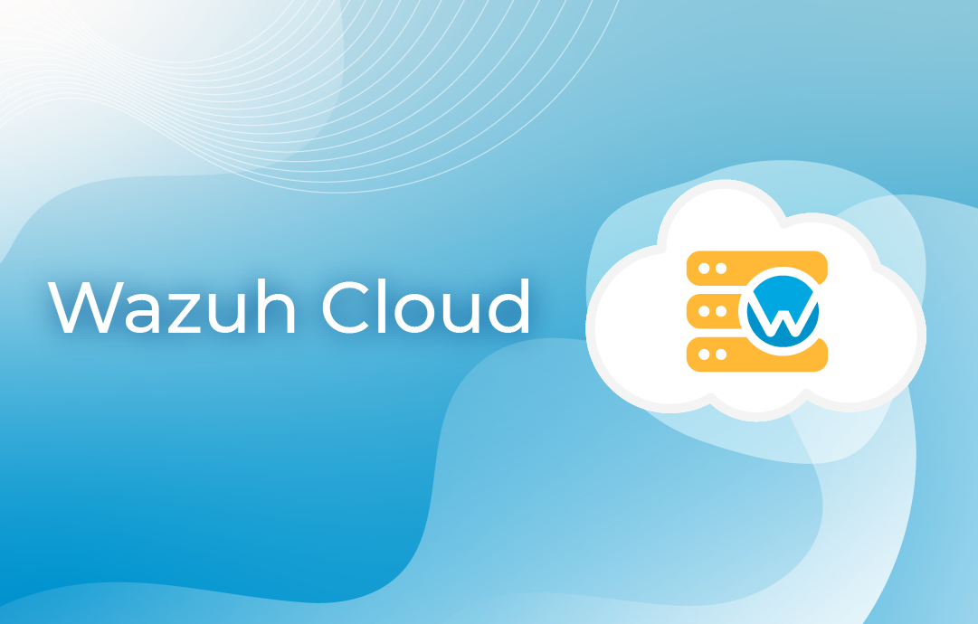 Cloud · Wazuh · The Open Source Security Platform