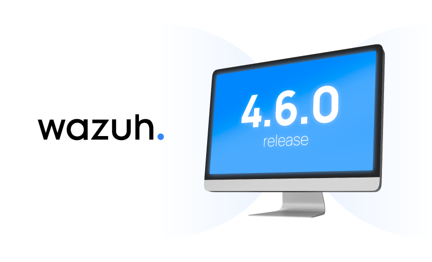 Wazuh 4.6.0